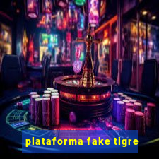 plataforma fake tigre